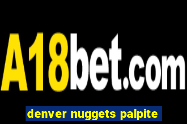 denver nuggets palpite